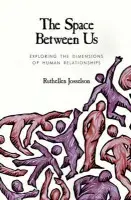 Space between Us - Josselson, Ruthellen H.