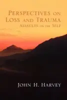 Perspectives on Loss and Trauma - Harvey, John