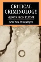 Critical Criminology - Swaaningen, Rene Van