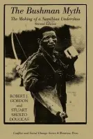 Bushman Myth - Gordon, Robert a Sholto-Douglas, Stuart