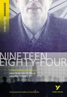 1984 Nineteen Eighty-Four: York Notes Advanced - for 2026, 2027 exams - Orwell, George