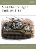 M24 Chaffee Light Tank 1943-85 - Zaloga, Steven J. (Author)