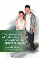 Adolescent with Developmental Co-ordination Disorder (DCD) - Kirby, Amanda