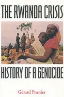 Rwanda Crisis - Prunier, Gerard