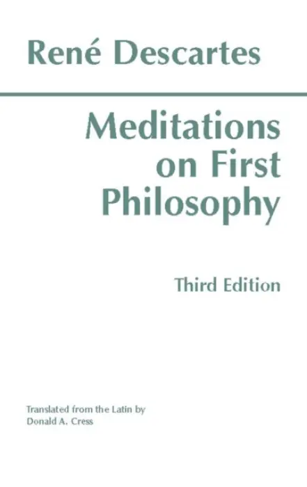 Meditations on First Philosophy - Descartes, Rene