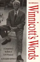 Non-compliance in Winnicott's Words - Newman, Alexander