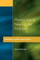 Meeting Special Needs in the Early Years - Wolfendale, Sheila