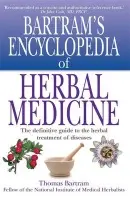 Bartram's Encyclopedia of Herbal Medicine - Bartram, Thomas