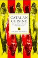 Catalan Cuisine - Colman Andrews