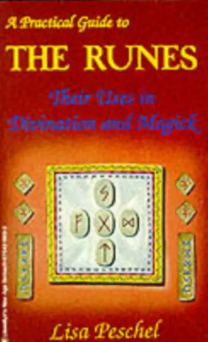 Practical Guide to the Runes - Lisa Peschel