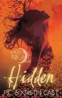Hidden - Cast, Kristin a Cast, P C