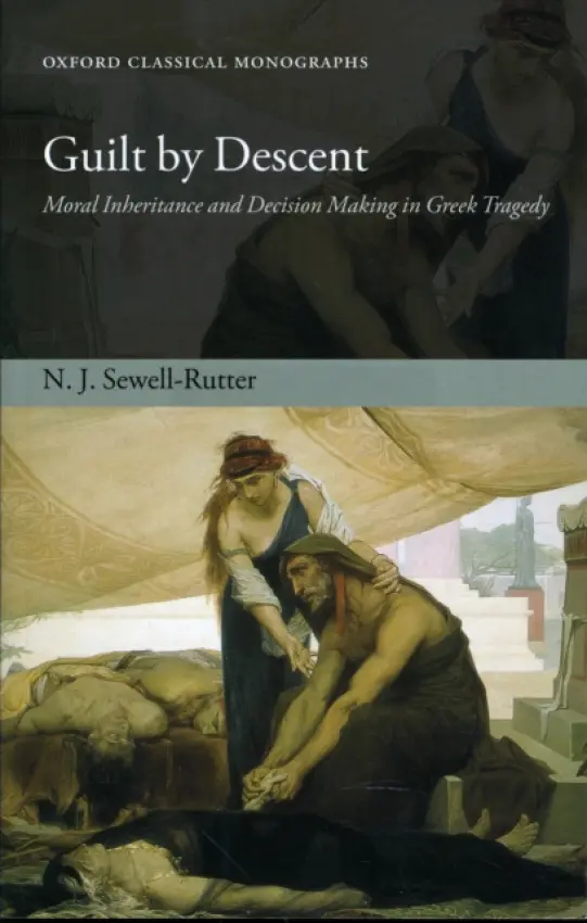 Guilt by Descent - Sewell-Rutter, N. J. (Previously Lecturer in Greek, Corpus Christi College, Oxford)
