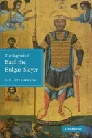 Legend of Basil the Bulgar-Slayer - Stephenson, Paul (University of Wisconsin, Madison)