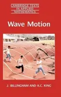 Wave Motion - Billingham, J. (University of Birmingham) a King, A. C. (University of Birmingham)