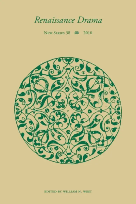 Renaissance Drama v. 38 - West, William N.