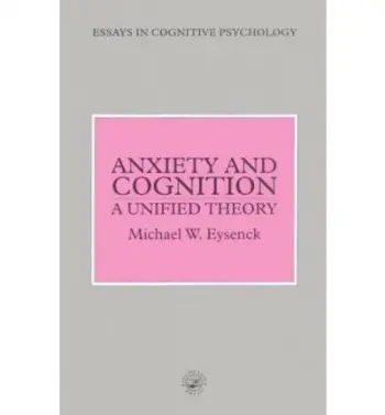 Anxiety and Cognition - Eysenck, Michael
