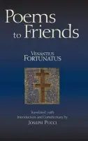 Poems to Friends - Fortunatus, Venantius