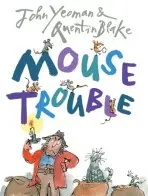 Mouse Trouble - Yeoman, John