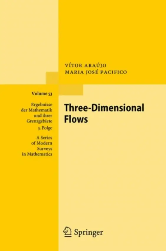 Three-Dimensional Flows - Araujo, Vitor a Pacifico, Maria Jose