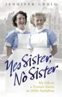 Yes Sister, No Sister - Craig, Jennifer