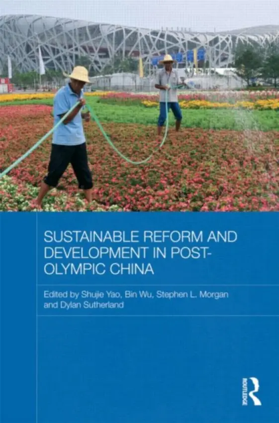 Sustainable Reform and Development in Post-Olympic China
