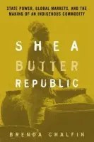 Shea Butter Republic - Chalfin, Brenda