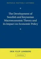 Development of Swedish and Keynesian Macroeconomic Theory and its Impact on Economic Policy - Lundberg, Erik Filip (Stockholms Universitet)