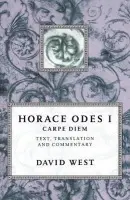 Horace: Odes I: Carpe Diem - Horace