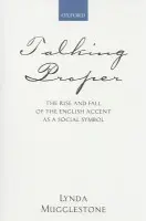 Talking Proper - Mugglestone, Lynda (, University of Oxford)