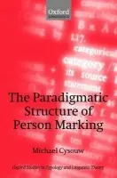 Paradigmatic Structure of Person Marking - Cysouw, Michael (, Max Planck Institute for Evolutionary Anthropology)