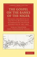 Gospel on the Banks of the Niger - Crowther, Samuel a Taylor, John Christopher