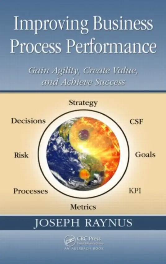Improving Business Process Performance - Raynus, Joseph