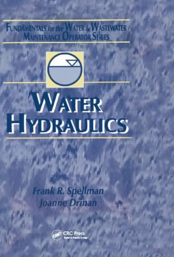 Water Hydraulics - Spellman, Frank R. a Drinan, Joanne