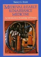 Medieval and Early Renaissance Medicine - Siraisi, Nancy G.