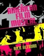 American Film Musical - Altman, Charles (Rick) F.