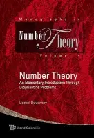 Number Theory: An Elementary Introduction Through Diophantine Problems - Duverney, Daniel (Baggio Engineering School, France)