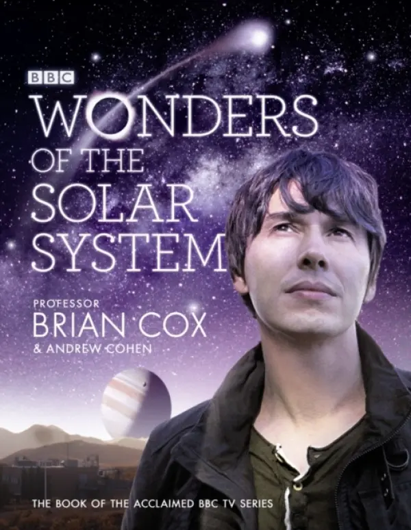 Wonders of the Solar System - Cox, Professor Brian a Cohen, Andrew