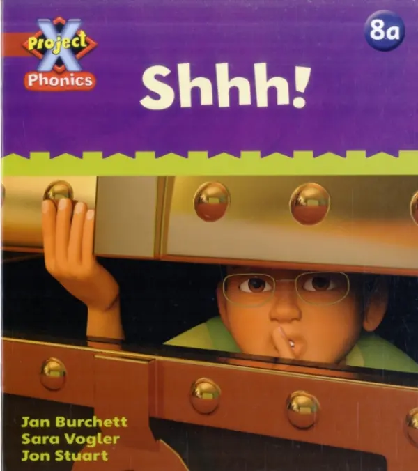 Project X Phonics: Red 8a Shhh! - Burchett, Jan a Vogler, Sara