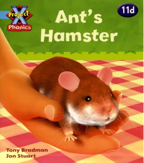 Project X Phonics Blue: 11d Ant's Hamster - Bradman, Tony