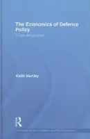 Economics of Defence Policy - Hartley, Keith (University of York, UK)