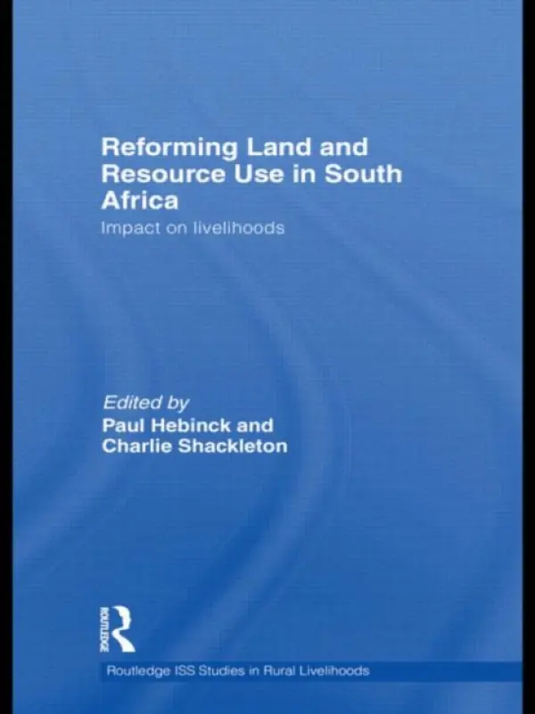 Reforming Land and Resource Use in South Africa