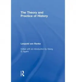 Theory and Practice of History - von Ranke, Leopold
