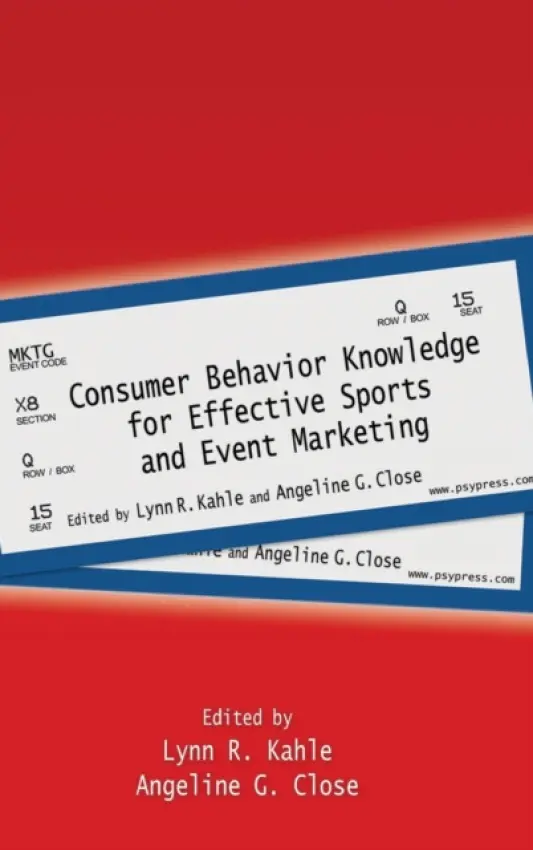 Consumer Behavior Knowledge for Effective Sports and Event Marketing