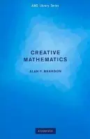 Creative Mathematics - Beardon, Alan F. (University of Cambridge)