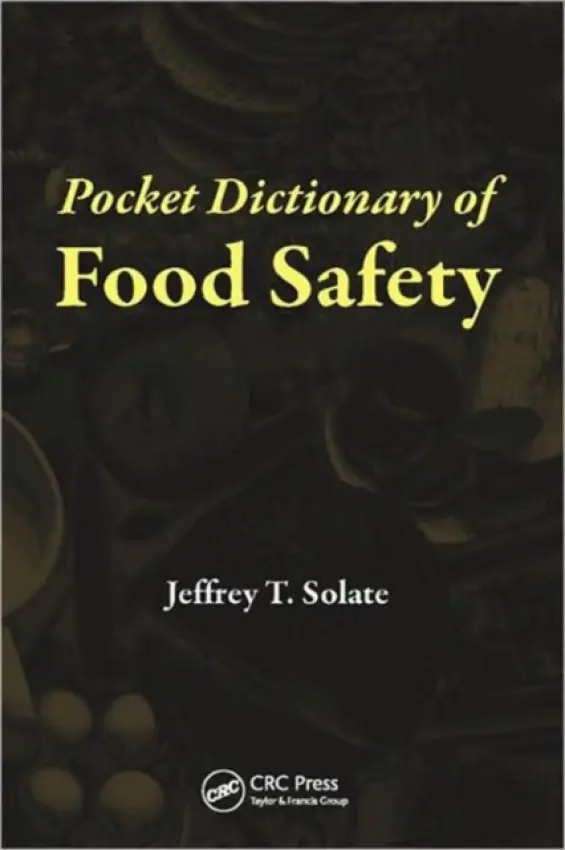 Pocket Dictionary of Food Safety - Solate, Jeffrey T.