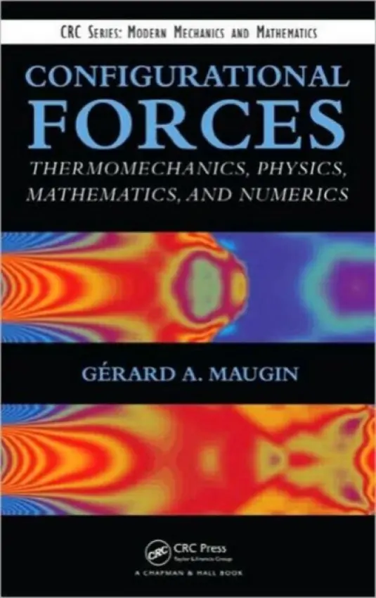 Configurational Forces - Maugin, Gerard A. (Universite Pierre et Marie Curie, Paris, France)