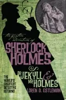 Further Adventures of Sherlock Holmes: Dr. Jekyll and Mr. Holmes - Estleman, Loren