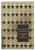 Flappers and Philosophers: The Collected Short Stories of F. Scott Fitzgerald - Fitzgerald, F. Scott