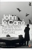 Spy Who Came in from the Cold - le Carre, John
