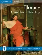 Horace: A Poet for a New Age - Maclennan, Keith